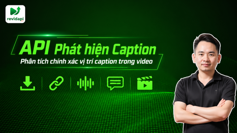API Phát hiện vị trí Caption video — ảnh bìa | RevidAPI